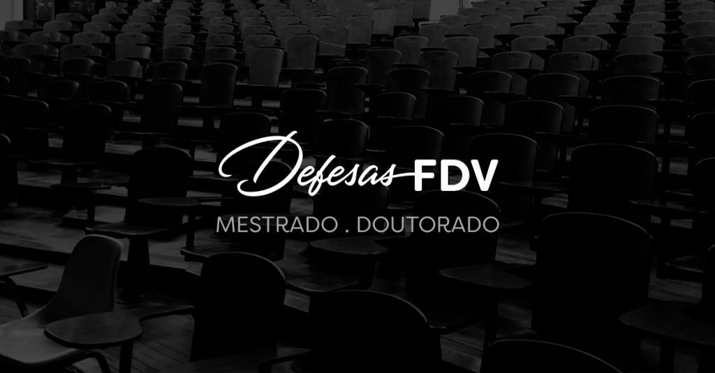 fdv_defesas_mestrado_doutorado_noticia